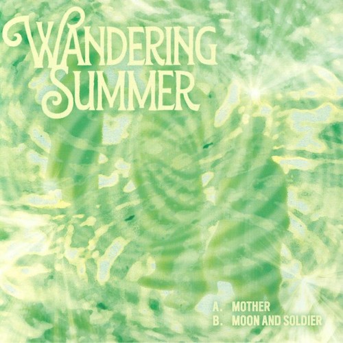 Wandering summer mother - -,